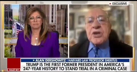 Alan Dershowitz: Trump Case Is A Destruction Of America's Rule Of Law!