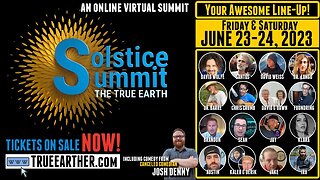 Coming Soon! The 2023 True Earth Solstice Virtual Summit | June 23-24 2023 V1