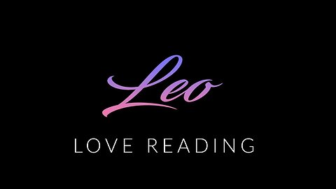 Leo♌ I want to tell you how I feel, I'M SMITTEN😍 & think you are an amazing soul💘