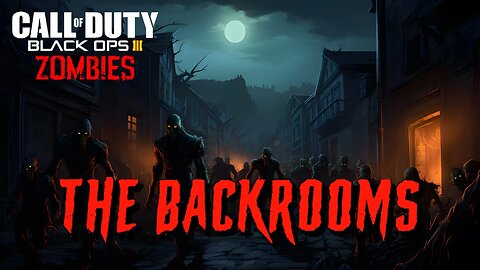 Call of Duty The Backrooms Custom Zombies