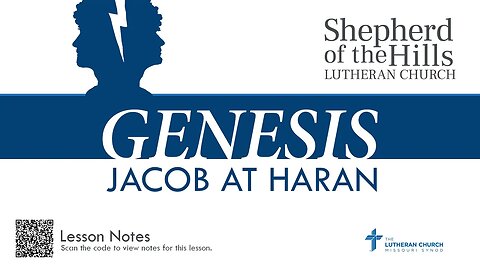 GENESIS - JACOB AT HARAN (LESSON 16))