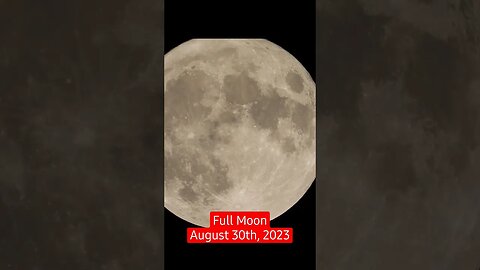 Full Moon August 30th, 2023