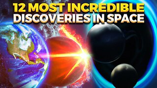 12 Most Incredible Discoveries in Space