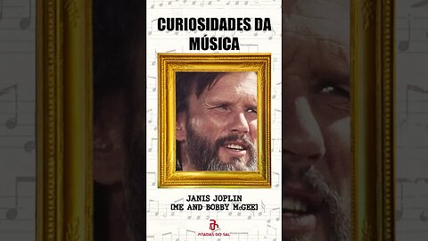 Curiosidades da Música | Janis Joplin | Me And Bobby McGee | #shortssprintbrasil