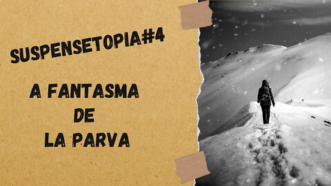 A fantasma de La Parva