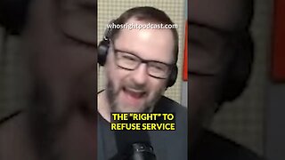 THE RIGHT TO REFUSE SERVICE