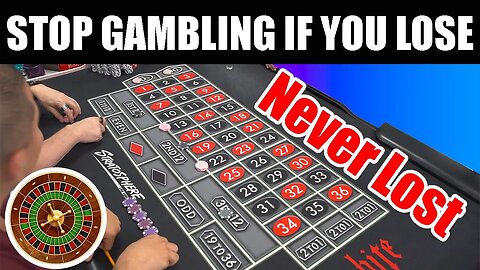 If you lose at this Roulette System Quit Gambling