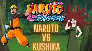 Naruto Uzumaki vs his Mom (Kushina Uzumaki)
