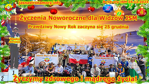 Życzenia Noworoczne dla Widzów JSM - Prawdziwy Nowy Rok zaczyna się 25 grudnia