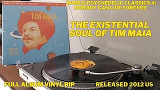 World Psychedelic Classics 4 - The Existential Soul of Tim Maia - FULL ALBUM VINYL RIP - Released US