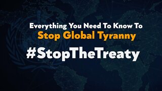 Action Alert: We Must #StopTheTreaty!