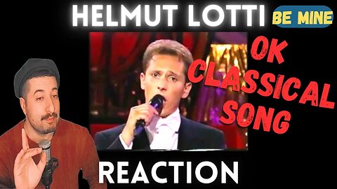 OK CLASSICAL SONG - Helmut Lotti - Be Mine - 2003 Reaction