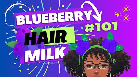 101: This Blueberry Hair Milk helps SOFTEN and PROTECT dry hair | #DIY #recipe tutorial