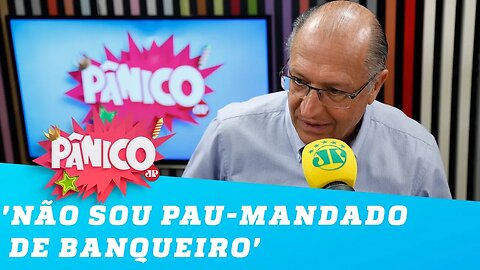 'Não sou pau-mandado de banqueiro', afirma Alckmin