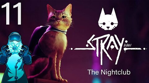 Stray, ep11: The Nightclub
