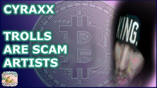 Cyraxx - Trolls Are Scam Artists (Kick With Live Chat) (Rumble Exclusive)