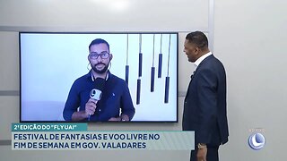 2ª Edição do FLY UAI: Festival de Fantasias e Voo Livre no Fim de Semana em Gov. Valadares.