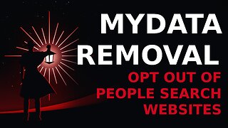 MyDataRemoval: Opt Out of People Search Websites