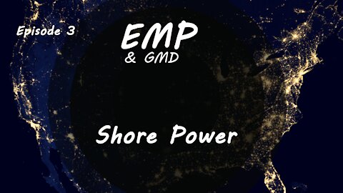 EMP and GMD Episode 3 - RV Shore Power