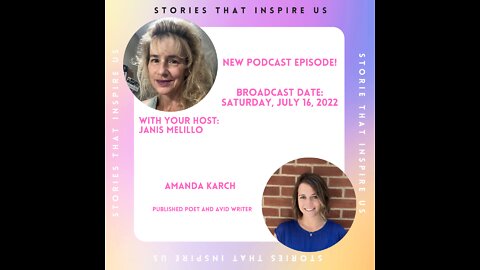 Stories That Inspire Us with Amanda Karch - 07.16.22