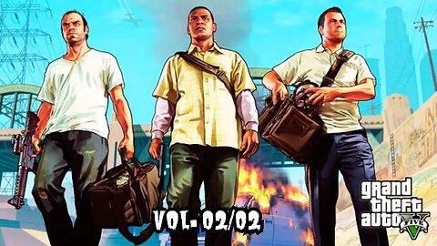 Grand Theft Auto V - ATÉ ZERAR (Legendado) Vol. 02/02