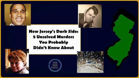 New Jersy's Dark Side: 5 Unsolved Murders
