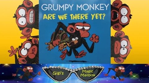 Read Aloud: Grumpy Monkey Are We There Yet?