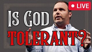 Is God tolerant?
