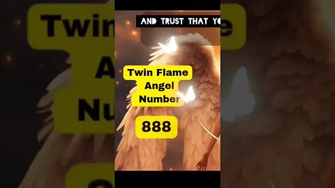 Twin Flame Angel Number 888 Reunion /Union