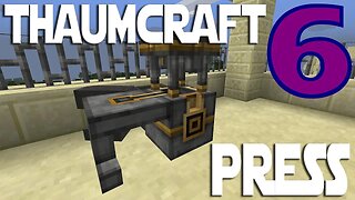 Lets Play Minecraft Thaumcraft 6 ep 15 - The Golem Press. Crafting A Golem.