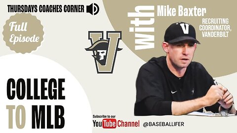 THURSDAYS COACHES CORNER, Mike Baxter, Vanderbilt University - Recruiting Coordinator