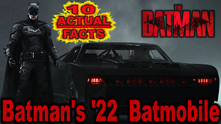 10 Actual Facts About Batman's '22 Batmobile - The Batman (2022) (OP: 5/17/23)