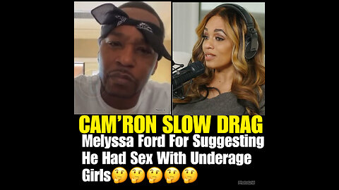 Cam’ron Drag Melyssa Ford For Suggesting He Had Sex with underage girls.