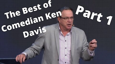 The Best Of Comedian Ken Davis: Part 1