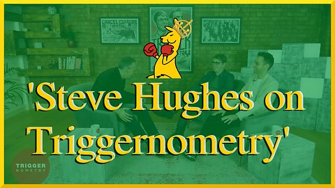 Aussie Comedian Steve Hughes on Triggernometry