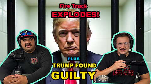 Medic Monday Ep. 015 | Fire Truck Explodes + Trump Found Guilty, please send bail money