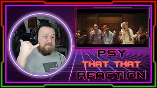 Reaction to PSY - 'That That (prod. & feat. SUGA of BTS)' MV - FIRST TIME WATCHING