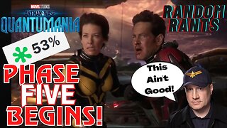 Random Rants: Ant-Man & The Wasp: Quantumania Already ROTTEN! Bad News For Marvel Phase Five!