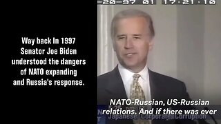 In 1997 Biden Understood the Dangers of NATO Expanding and What Russia's Response Would Be