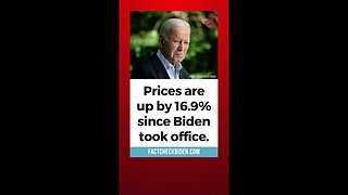 FACT CHECK: Biden has not lowered costs. Prices are up under his administration.