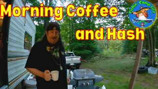 🐟Fishin Camp Life🏕️ - Morning Coffee and Hash