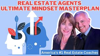 Real Estate Agents Ultimate Mindset Masterplan