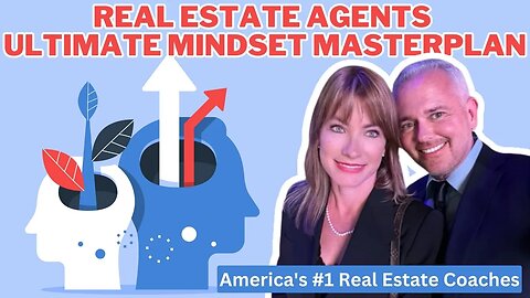 Real Estate Agents Ultimate Mindset Masterplan