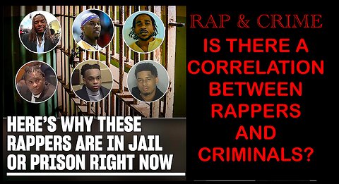 THE CORRELATION BETWEEN RAP MUSIC & CRIME | IS IT JUST A COINCIDENCE?