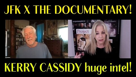 KERRY CASSIDY & JAY WEIDNER : JFK X THE DOCUMENTARY!