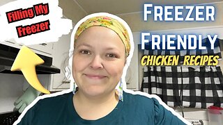 Filling My Freezer || 6 Delicious Freezer Friendly Chicken Recipes