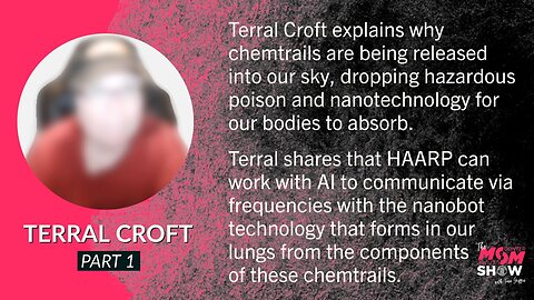 Ep. 454 - Chemtrails, AI, and Nanotechnology Connection Leads to Population Control - Terral Croft