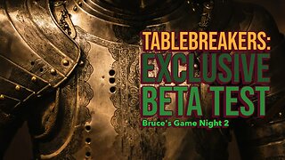 Tablebreakers: Bruce’s Experiment