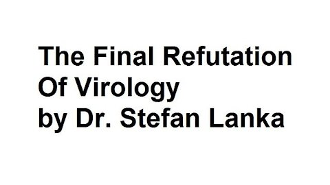 Dr. Stefan Lanka Shows Proof All Viruses Are Science Fiction & Virology Is A Pseudo Science