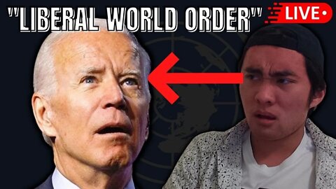 BIDEN WANTS YOU TO SUFFER FOR THE "LIBERAL WORLD ORDER" (REACTION)